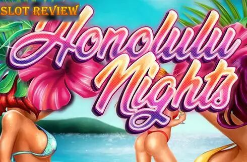 Honolulu Nights Slot Review